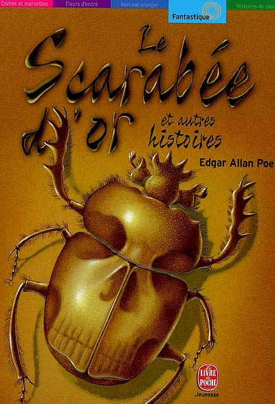 Le scarabée d'or : et autres histoires