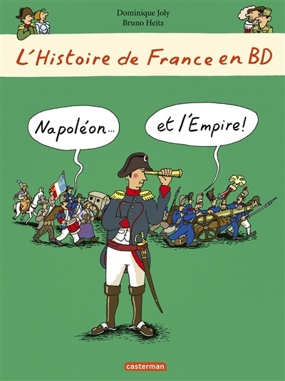 L'histoire de France en BD. Napoléon... et l'Empire !