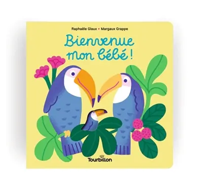 Bienvenue mon bébé !