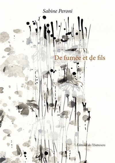 De fumée et de fils