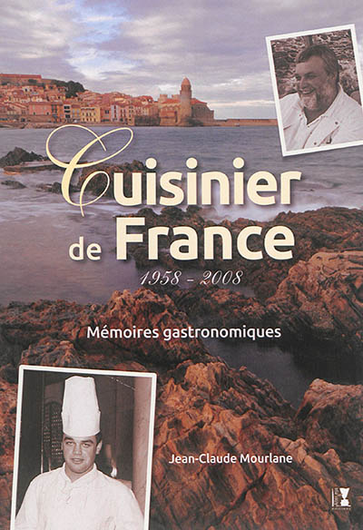 Cuisinier de France : 1958-2008 : mémoires gastronomiques en marge d'un grand spectacle