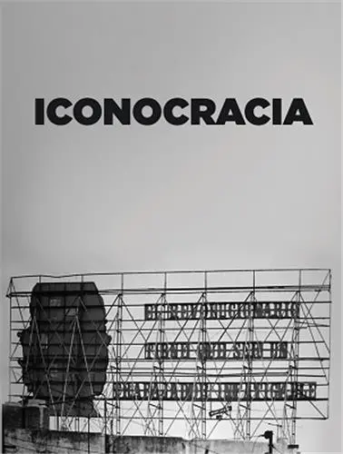 Iconocracia An Image of Power and the Power of Images in Contemporary Cuban Photography