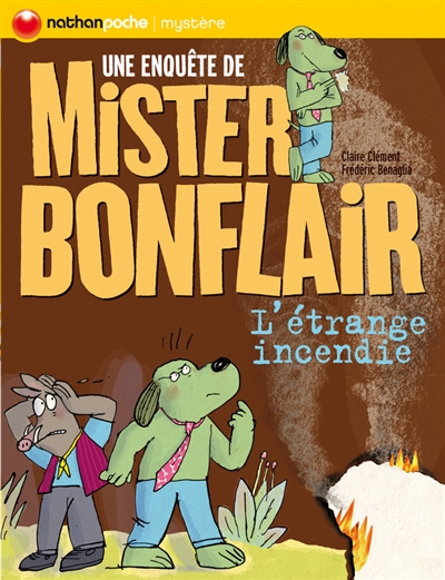 L'étrange incendie - une enquête de Mister Bonflair