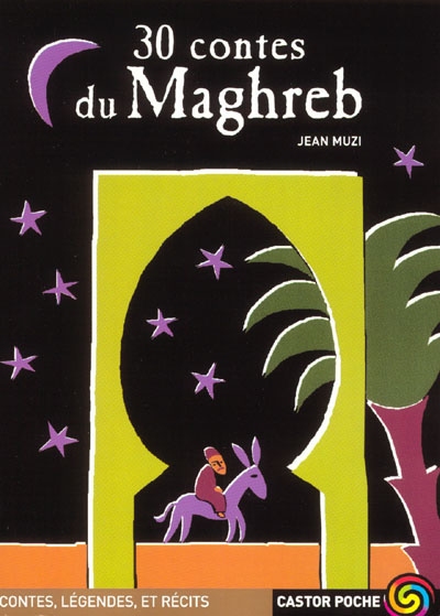 30 contes du Maghreb
