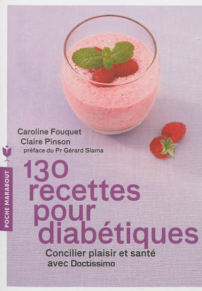 130 recettes pour diabétiques : concilier plaisir et santé avec Doctissimo