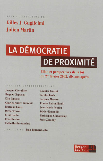 La démocratie de proximité : bilan et perspectives de la loi du 27 février 2002, dix ans après