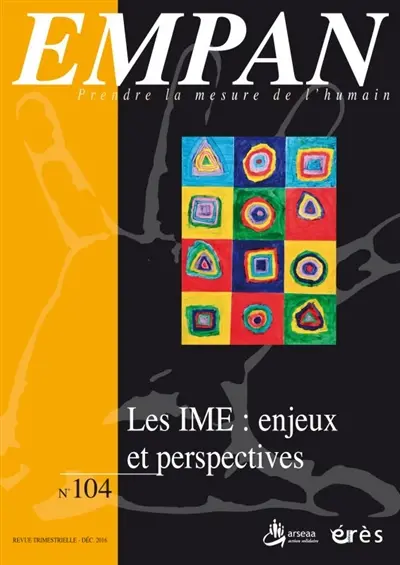 Empan, n° 104. Les IME : enjeux et perspectives