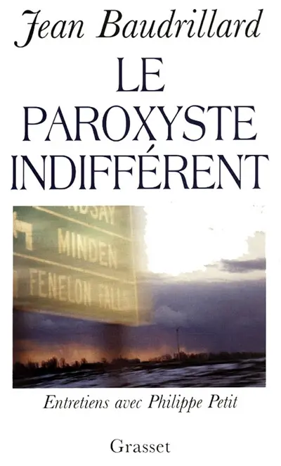 Le paroxyste indifférent : entretiens avec Philippe Petit