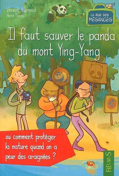 Il faut sauver le panda du mont Ying-Yang ou Comment protéger la nature quand on a peur des araignées ?