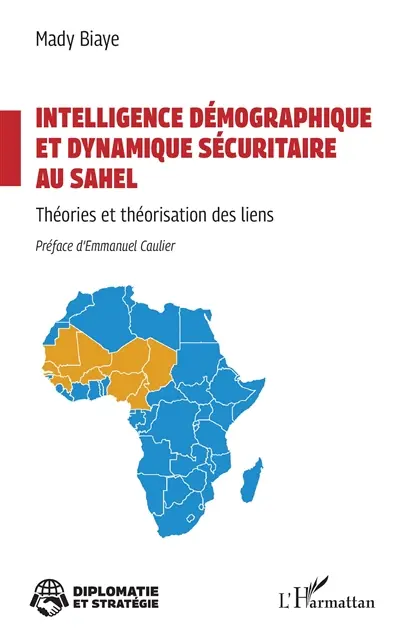 Intelligence démographique et dynamique sécuritaire au Sahel : théories et théorisation des liens