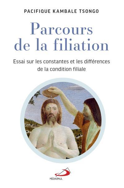 Parcours de la filiation :...