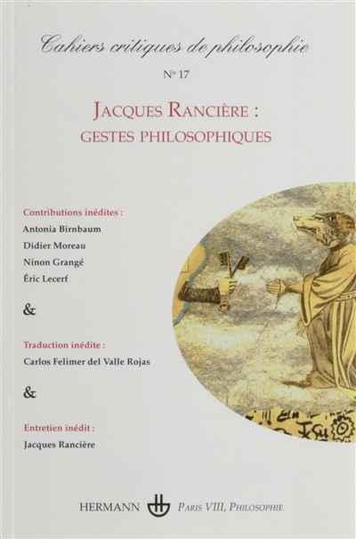 Cahiers critiques de philosophie, n° 17. Jacques Rancière : gestes philosophiques