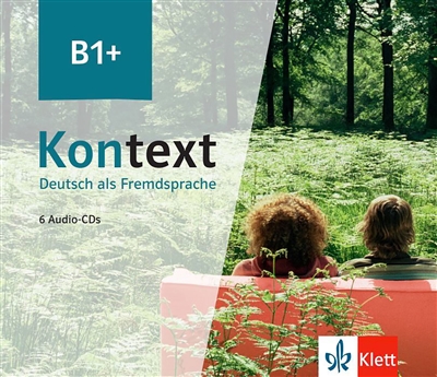 Kontext, Deutsch als Fremdsprache B1+ : 6 Audio-CDs