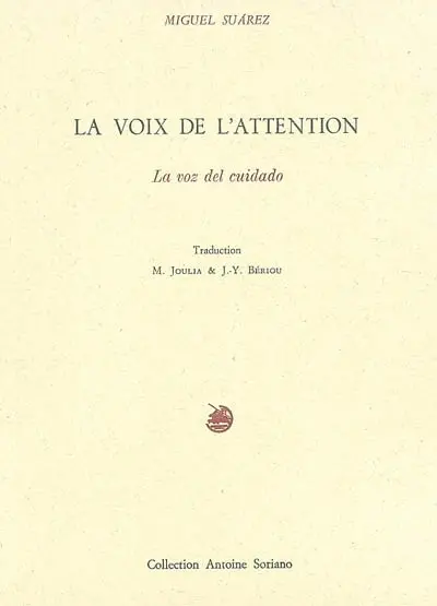 La voix de l'attention. La voz del cuidado