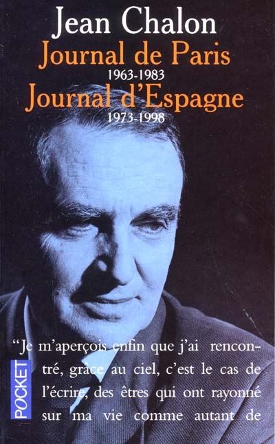 Journal de Paris, 1963-1983. Journal d'Espagne, 1973-1988