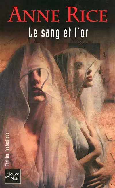 Les chroniques des vampires. Le sang et l'or