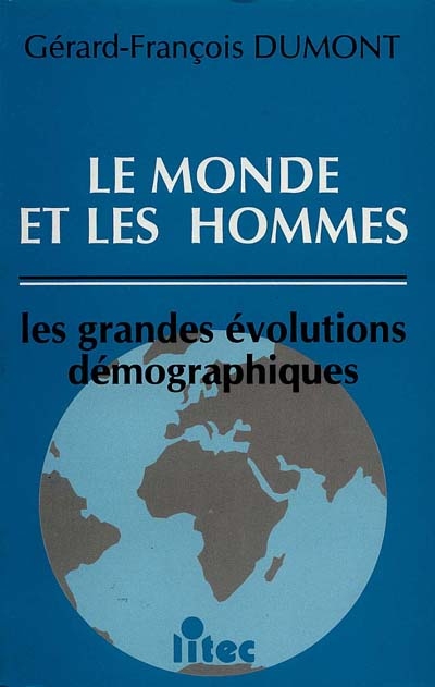 Le monde et les hommes : les grandes évolutions démographiques