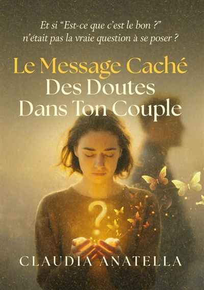Le message caché des doutes...