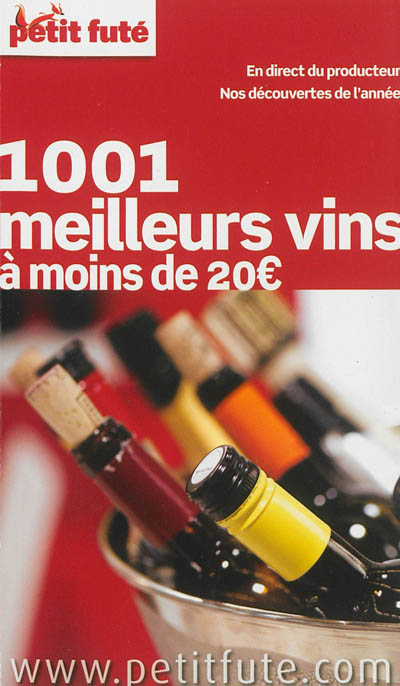 1.001 meilleurs vins à moins de 20 euros