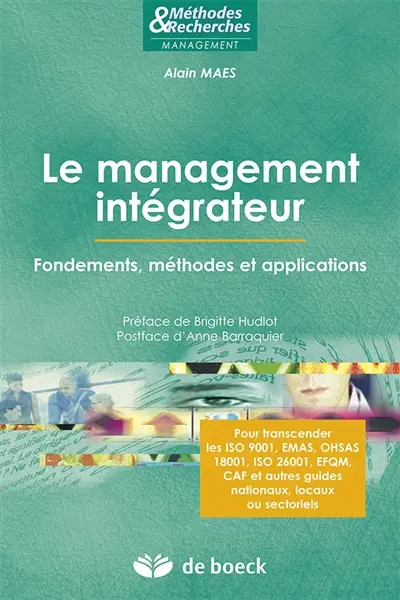Le management intégrateur : fondements, méthodes et applications