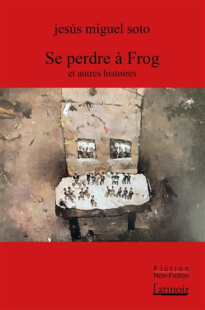 Se perdre à Frog : et autres histoires