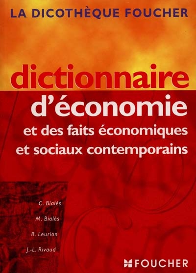 Dictionnaire d'économie et des faits économiques et sociaux contemporains