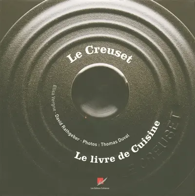 Le Creuset : le livre de cuisine