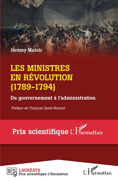 Les ministres en Révolution (1789-1794) : du gouvernement à l'administration