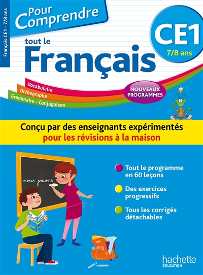 Pour comprendre tout le français : grammaire, conjugaison, orthographe, vocabulaire : CE1, 7-8 ans, nouveaux programmes