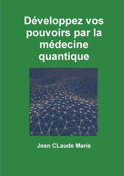 Développez vos pouvoirs par...