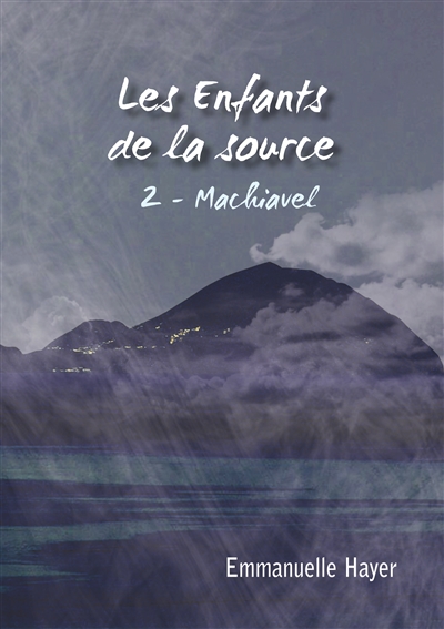Les enfants de la Source :...