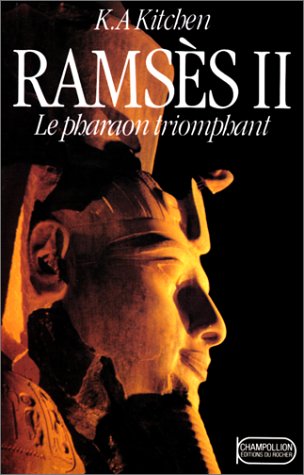 Ramsès II, le pharaon triomphant