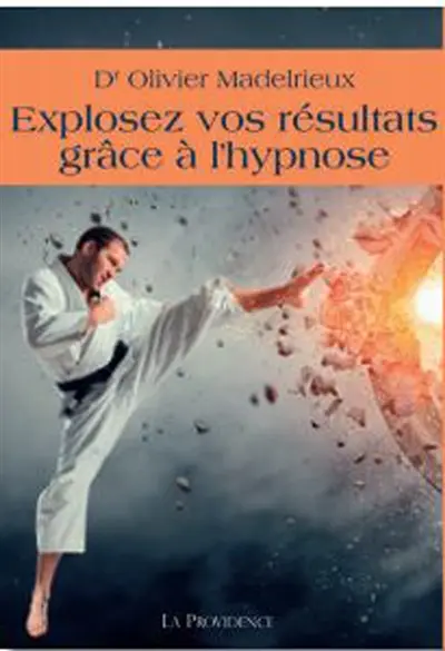 Explosez vos résultats grâce à l'hypnose