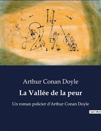 La Vallée de la peur : Un roman policier d'Arthur Conan Doyle