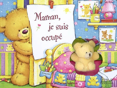 Maman, je suis occupé