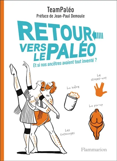 Retour vers le paléo : et si nos ancêtres avaient tout inventé ?