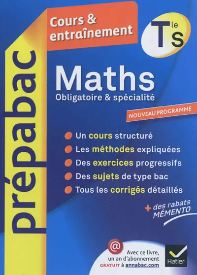 Maths terminale S : obligatoire & spécialité : cours & entraînement