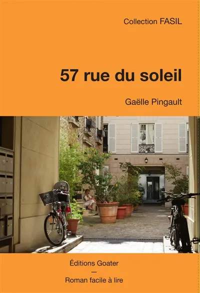 57 rue du Soleil : roman facile à lire