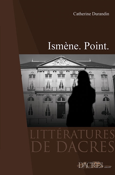 Ismène : point