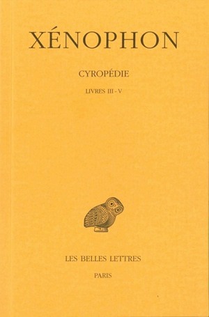 Cyropédie. Vol. 2. Livres III-V