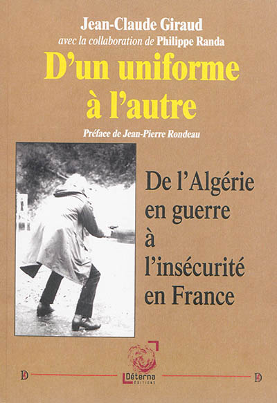 D'un uniforme à l'autre : de l'Algérie en guerre à l'insécurité en France