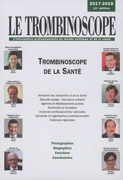 Trombinoscope de la santé 2017-2018 : photographies, biographies, fonctions, coordonnées