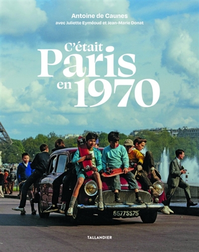 C'était Paris en 1970
