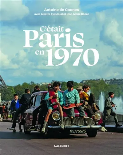 C'était Paris en 1970