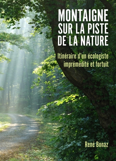 Montaigne sur la piste de...