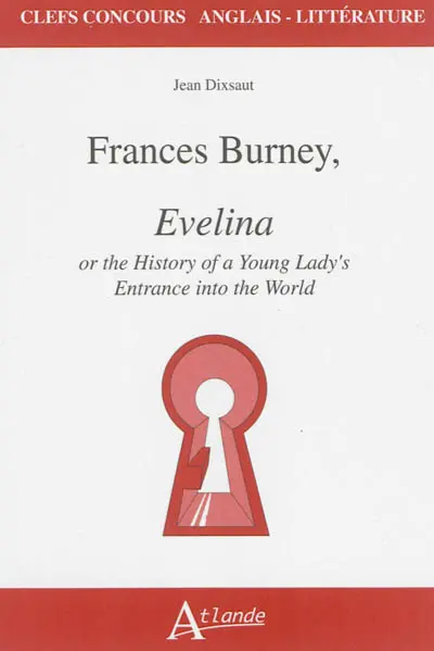 Frances Burney, Evelina or The history of a young lady's entrance into the world