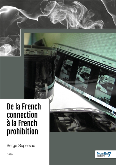 De la French connection à la French prohibition