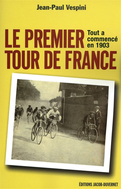 Le premier Tour de France : tout a commencé en 1903