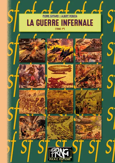 La guerre infernale : grand roman d'aventures. Vol. 1