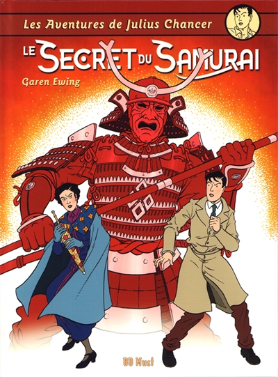 Les aventures de Julius Chancer. Vol. 4. Le secret du samurai